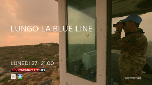 Blue line film. missione Unifil, nel Libano del sud